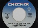 Crossover Soul 45 - Bobby Moore - Give Me Your Love Right Now - Checker VG+ mp3