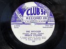 PRINCE COOPER-THE WIGGLER /I'M SITTING ON TOP OF THE WORLD ON CLUB 51 RARE JAZZ