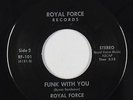 Funk Boogie/Modern Soul 45 - Royal Force - Funk With You - Royal Force obscure