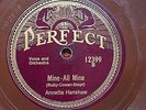 ANNETTE HANSHAW ‘MINE ALL MINE’ 1927 PERFECT 78 - GREAT SIDES