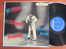 RARE VINYL LP CHUCK BERRY AFTER SCHOOL SESSION 1958 USA CHESS 1426 BLUE LABEL EX