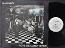 MANINHO *POVE DE CABO VERDE* 33 LP AFRO FOLK DANCEFLOOR PAULINO VIEIRA