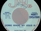 MIGHTY SENSATIONS Going Where My Jesus Is TX GROUP GOSPEL DJ 45 *hear*