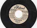 PRESTON LOVE - BOOM DIDDY WAWA BABY, A MAN GOIN' CRAZY Federal Records 45 RPM