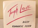Tough Love 45 rpm, Chicago 80's Girl Rock Group, MINT, Romantic Fever & Dizzy
