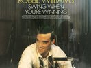 WILLIAMS,ROBBIE-SWING WHEN YOU`RE WINNING  VINYL LP NEW