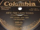 Art Kahn-He's the Last Word/Hello  Swanee Hello  Columbia 830-D 10