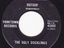 Canada Garage Punk 45 - The UGLY DUCKLINGS - Nothin' / I Can Tell