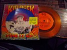 KID ROCK Fire It Up I Am The Bullgod b/w My Oedipus Yellow Vinyl 7