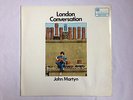 JOHN MARTYN - LONDON CONVERSATION - VINYL LP