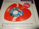 BOBBY CALDWELL : WHAT YOU WONT DO FOR LOVE THE FIRST HEART SHAPED RED VINYL 7