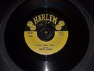 DOUG SAHM SWAMP POP 45 RPM...WHY, WHY, WHY...HARLEM...1959...NM- SOUND
