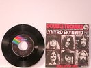 Lynyrd Skynyrd - Double Trouble / Roll Gypsdy Roll 7