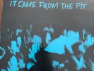 It Came From The Pit - Various Psyche Industry Records W/ Insert LP