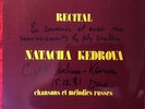 PRIVATE / RECITAL - CHANSONS ET MELODIES RUSSES / RUSSIA - NATACHA KEDROVA