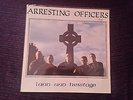 LP vinyl ARRESTING OFFICERS land and heritage, rock o rama, rac isd RRR91.