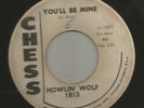NEW BREED R&B ROCKER-  HOWLIN WOLF - YOU'LL BE MINE  -HEAR - 1962 PROMO CHESS