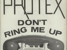 Don't Ring Me Up Protex UK 7
