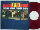 TEST PRES RED VINYL / THE IKE & TINA TURNER SHOW LIVE / 60'S LAMINATED FLIP BACK