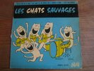 LES CHATS SAUVAGES - Est-ce que tu le sais + 3  TRES RARE ESPAGNE EP 1962