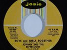 Northern Soul 45 JOHNNY & THE EXPRESSIONS Boys & Girls Together on Josie VG++
