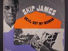 SKIP JAMES: Devil Got My Woman LP (bronze label, tiny corner ding, shrink)