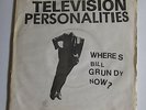 TELEVISION PERSONALITIES  WHERE`S BILL GRUNDY NOW 7