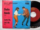 DRAFI DEUTSCHER - SHAKE HANDS - TANZCOVER - DEUTSCHER BEAT - DECCA D 1964 - 7