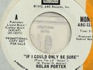NOLAN PORTER If I Could Only Be Sure ABC 45 ORIGINAL 1972 northern soul VG++ 7”