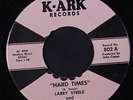 LARRY STEELE: Hard Times / The Apple Or The Pear 45 Country