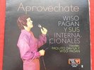 WISO PAGAN Y SUS INTERNACIONALES aprovechate RARE latin mary lou SALSA LISTEN