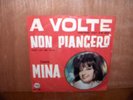 mina 45 giri a volte -non piangero' rare  ex++