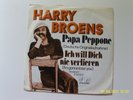 Harry Broens - Papa Peppone + Ich will Dich nie verlieren