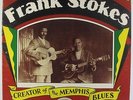 Frank Stokes - Creator Of The Memphis Blues LP - Yazoo VG++