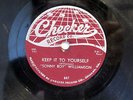 SONNY BOY WILLIAMSON-KEEP IT TO YOURSELF /THE KEY ON CHECKER BLUES 78RPM