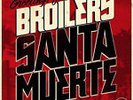 Broilers - Santa Muerte LP NEU