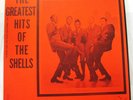 THE SHELLS The Greatest Hits Of LP EX MINT- JOHNSON 1619 DOO-WOP