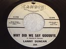 LANNY DUNCAN Why Say Goodbye & Romeo's Teacher 1960 CANDIX DOO WOP PROMO VG 45