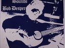 BOB DESPER: New Sounds LP (limited edition reissue, w/ bonus PS 45 'Dry Up Thos