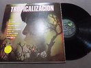 RUDY CALZADO TROPICALIZACION LP MEXICAN EDITION NM/NM AFRO-CUBAN LATIN JAZZ 69