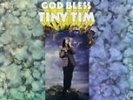 Tiny Tim ?– God Bless Tiny Tim: The Complete Reprise Studio Masters... And More