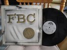 FBC BAND WORTH A FORTUNE RARE INDIANA PRIVATE PRESS HEAVY PROG ROCK LP
