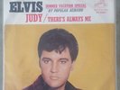 ELVIS PRESLEY - There's Always Me/Judy 7
