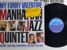 MANHATTAN JAZZ QUINTET MY FUNNY VALENTINE PADDLE WHEEL K28P-6410 Japan Vinyl LP
