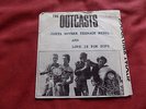 THE OUTCASTS Justa nother teenage rebel RARE 7
