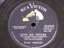 Elvis Presley/Love Me Tender-Anyway You Want Me/RCA Victor 20-6643/E to E-*