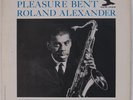 ROLAND ALEXANDER: Pleasure Bent USA Prestige New Jazz ORIG Vinyl LP VG++ Superb
