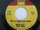 MARVIN GAYE TAMMI TERRELL Ain't No Mountain High Enough NORTHERN SOUL TAMLA 45