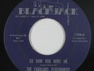 Sweet/Northern Soul 45 - Fabulous Performers - Oh How You Hurt Me - Blackjack