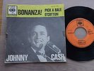 JOHNNY CASH Bonanza / Pick A Bale O' Cotton 7'' single CBS CA281.109